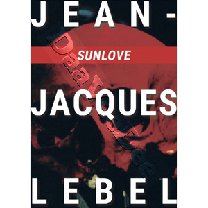 2 Films by Jean-Jacques Lebel | Sunlove / L